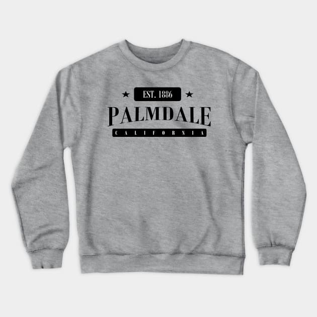 Palmdale EST. 1886 (Standard Black) Crewneck Sweatshirt by MistahWilson